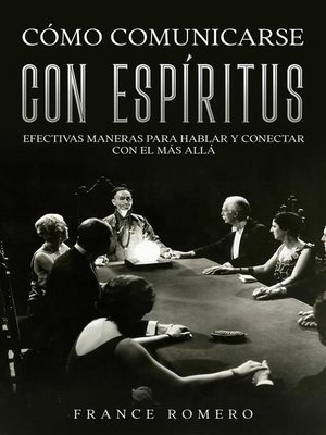 Cómo Comunicarse con Espíritus - ebook